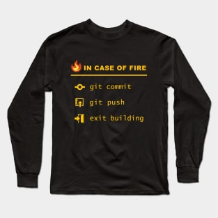 In case of fire - Git push Long Sleeve T-Shirt